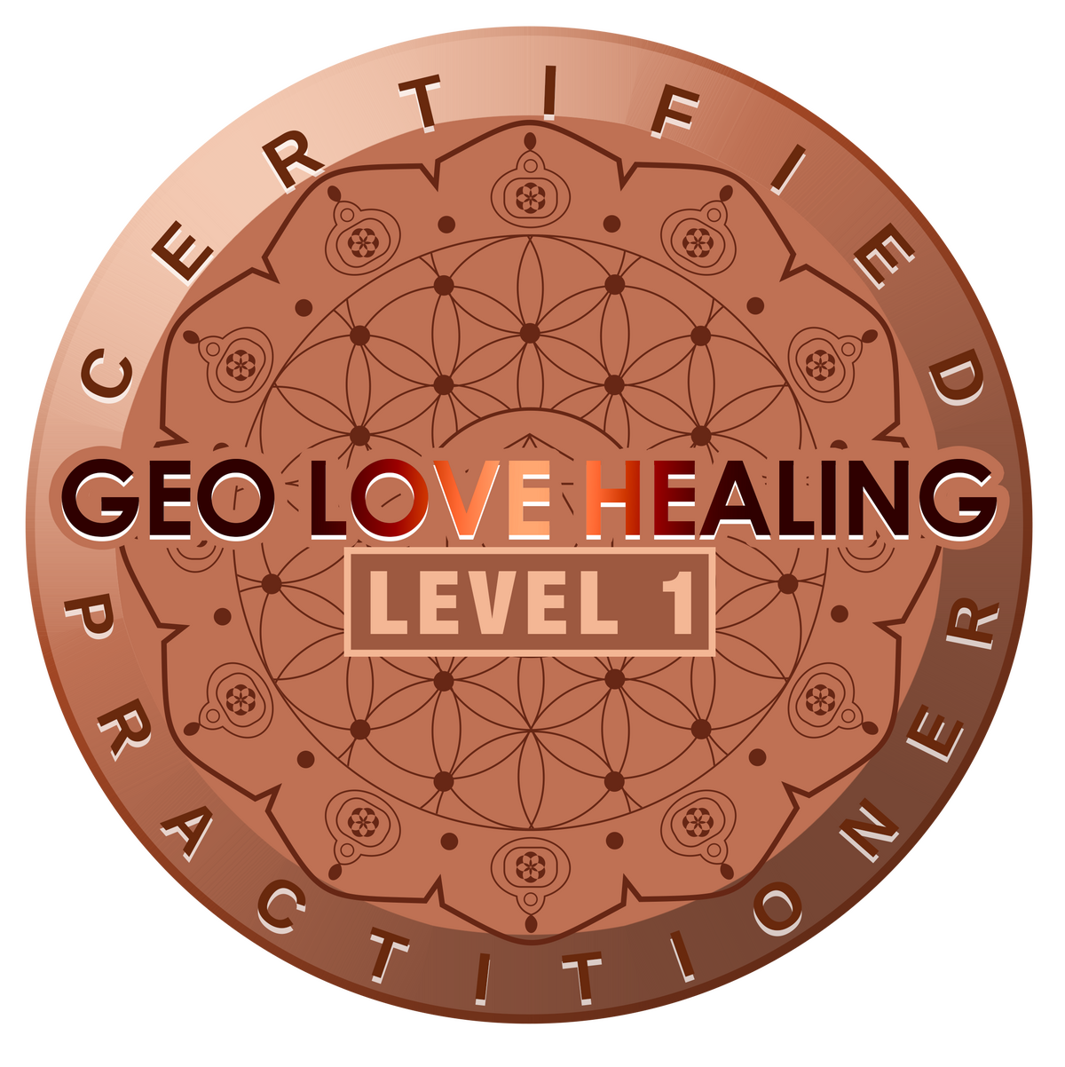 GEO LOVE HEALING CERTIFIED PRACTITIONER GEO LOVE HEALING CERTIFIED PRACTITIONER